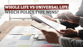 Whole Life vs Universal Life: Which Policy Type Wins?