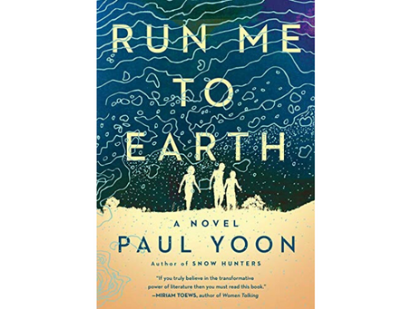Run Me to Earth by Paul Yoon