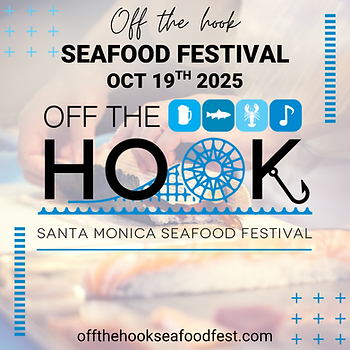 Flyer for the Off the Hook Santa Monica Seafood Festival - October 19, 2025.