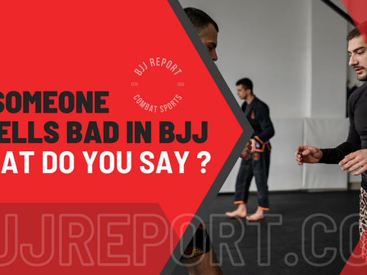 If someone in BJJ smells who do you tell?
