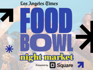 La Times Food Bowl Night Market 2025