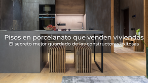 Pisos en porcelanato, el secreto de las mejores constructoras