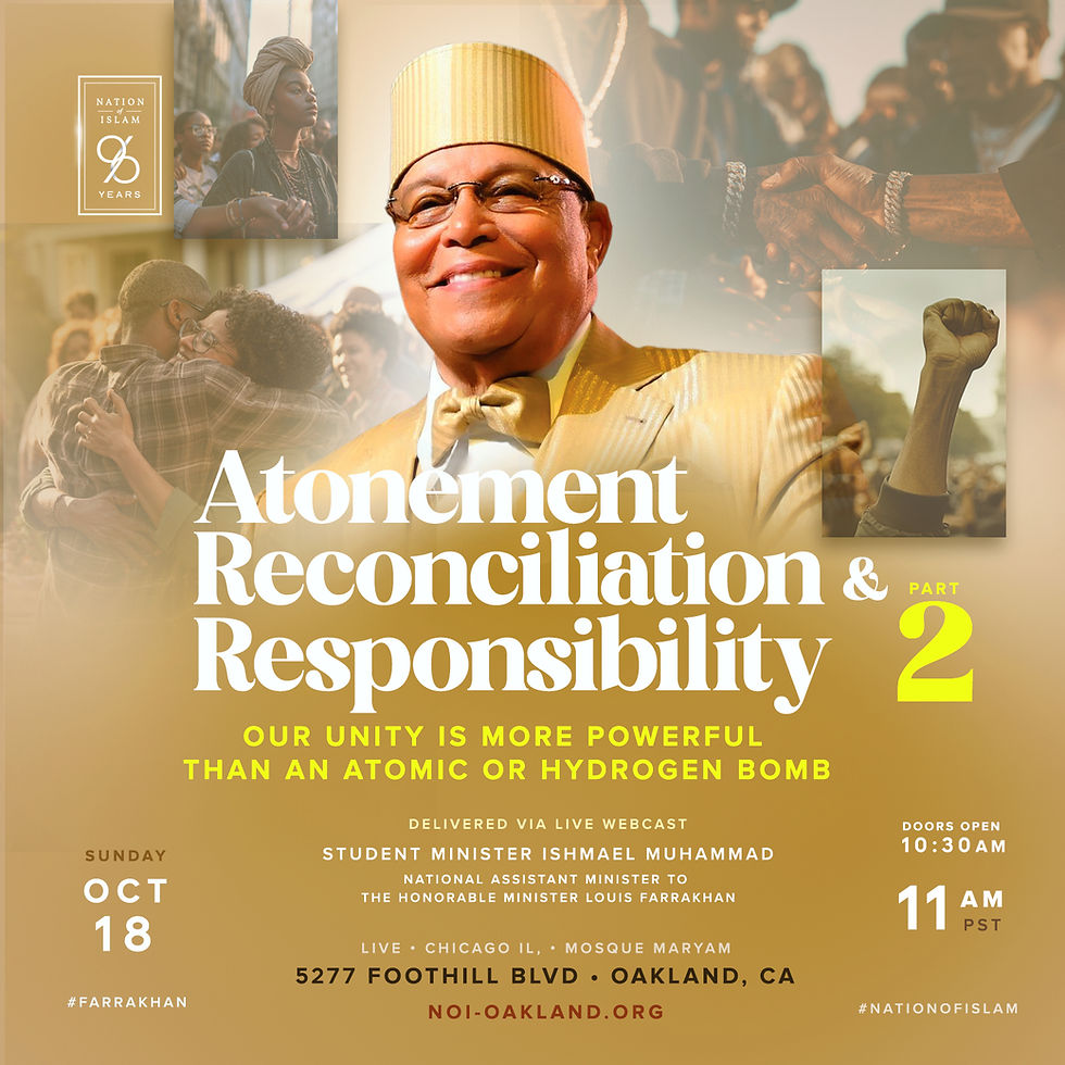 Atonement, Reconciliation, and Responsibility, Part 2 delivered by National Assistant, Student Minister Ishmael Muhammad