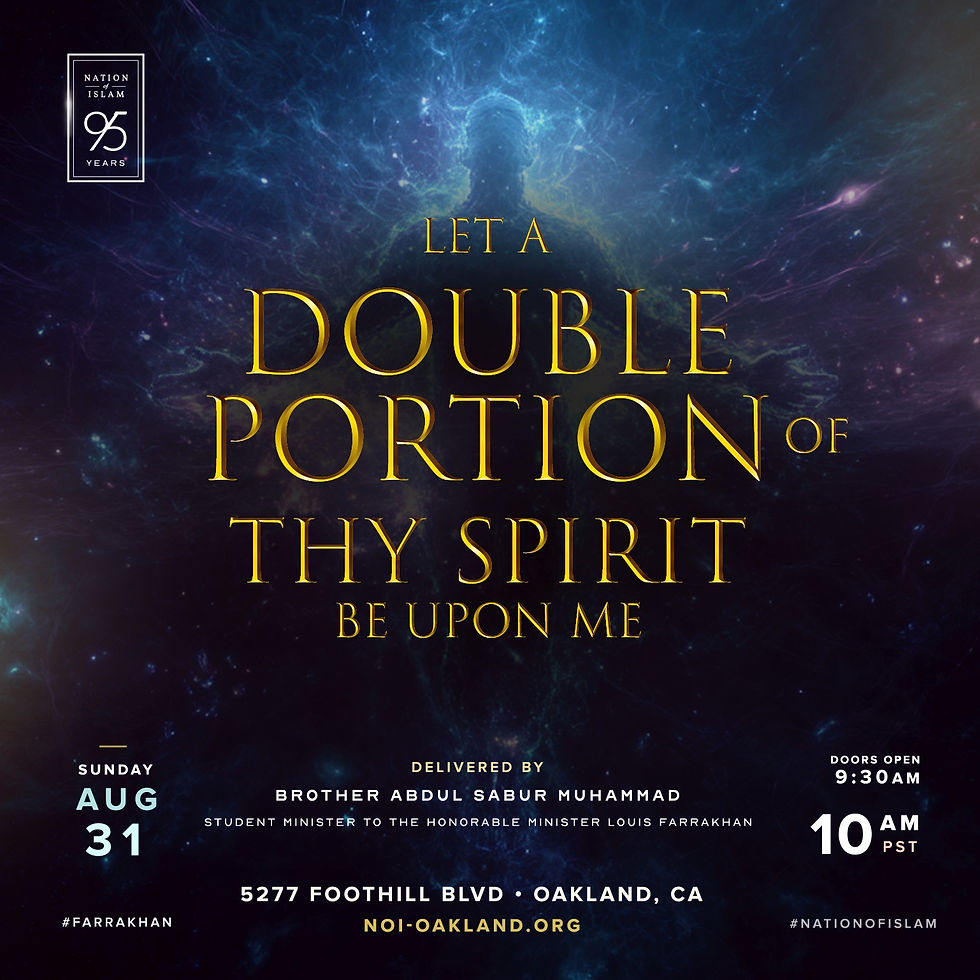 “Let a Double Portion of Thy Spirit Be Upon Me. “A special message delivered by Student Minister Abdul Sabur Muhammad