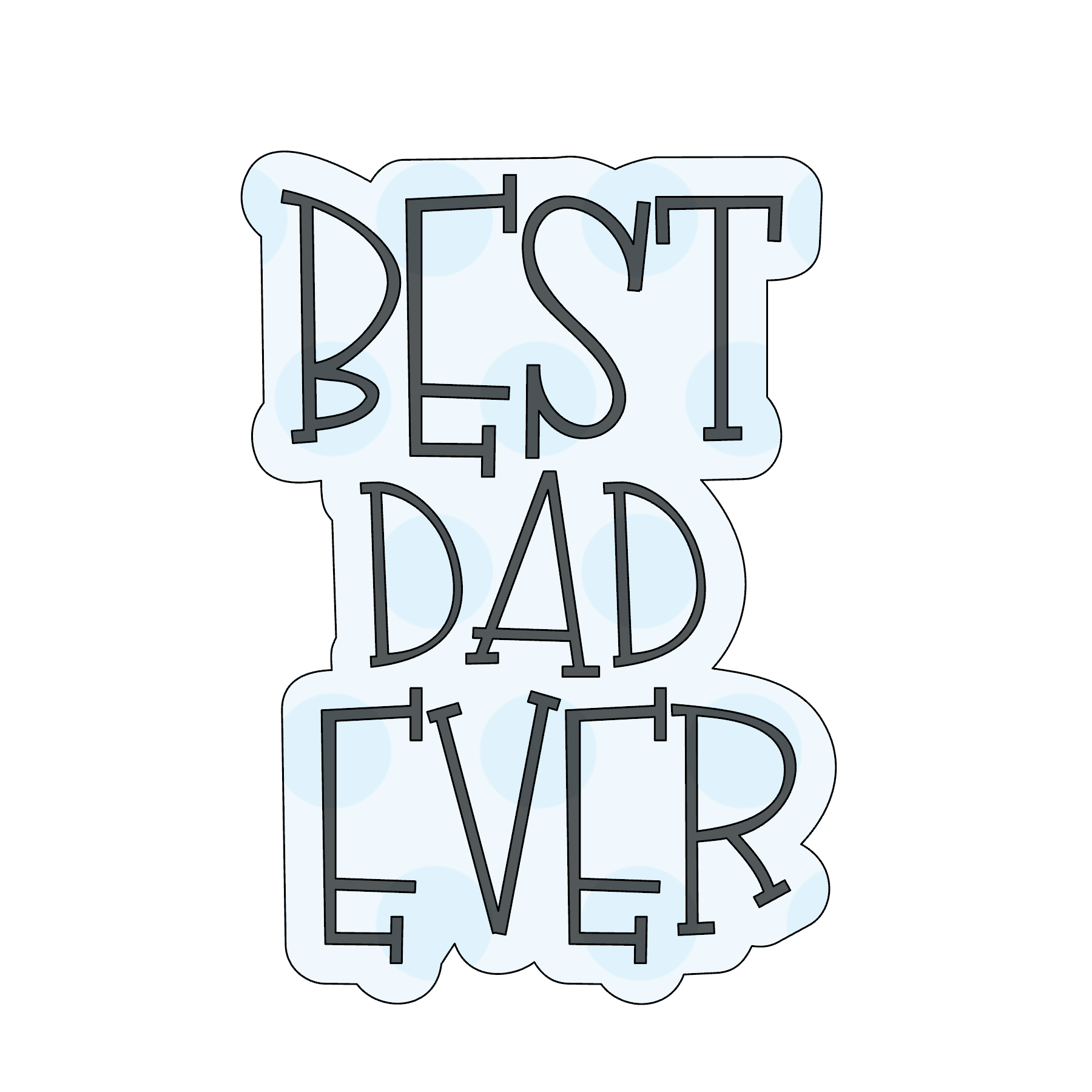 Best Dad Ever placque