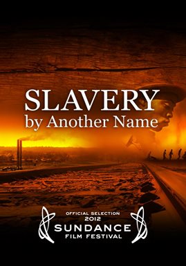 Slavery By Another Name (PBS)