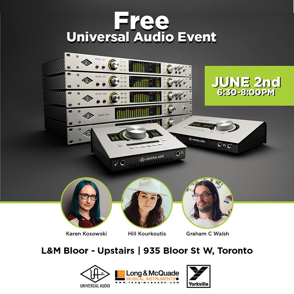 Save the date - Free Universal Audio Event at L&M Bloor, Monday June 1!