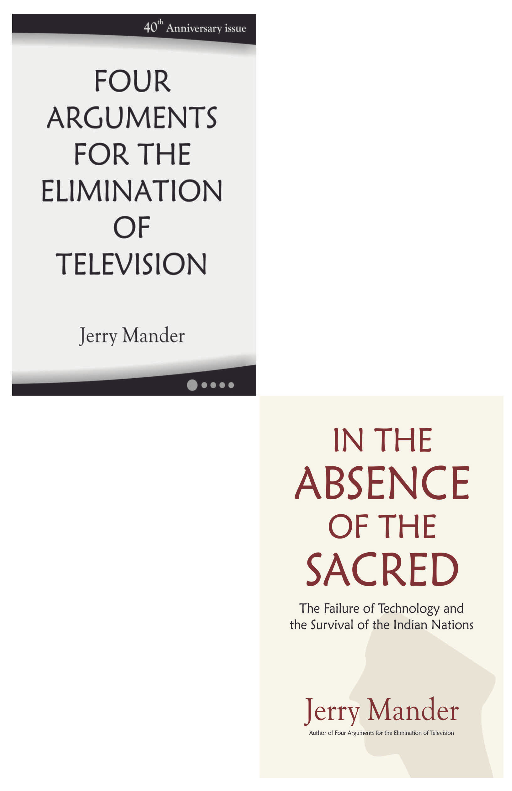 Four Arguments for the Elimination of TV I In the absence of Sacred (2 books )