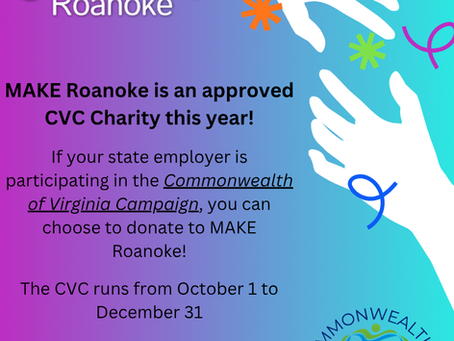Donate to MAKE Roanoke through the Commonwealth of Virginia Campaign