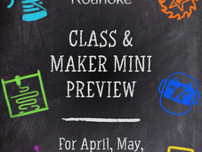 April, May, & June 2026 Classes and Maker Minis announced!