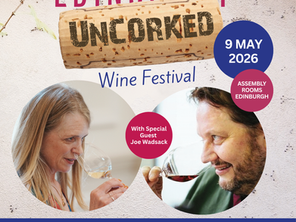 Saturday May 9 - TICKET OFFER - Edinburgh Uncorked 2026 – with Joe Wadsack