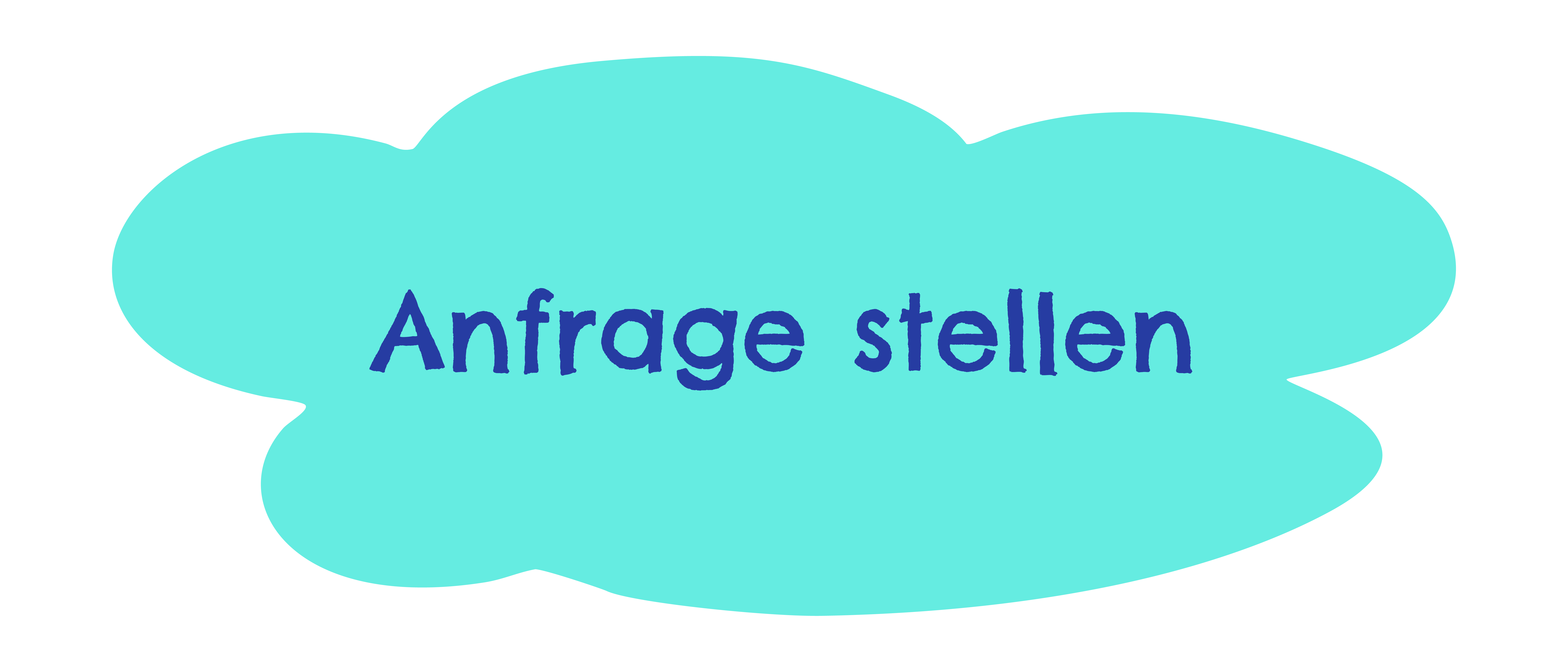 Anfrage stellen Button - türkisfarbene Wolkenform mit blauer Schrift zur Kontaktaufnahme für Firmenevents und Foodtruck Buchungen