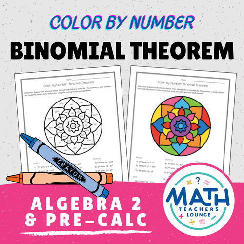 Binomial Theorem: Algebra Color by Number | Math Teachers Lounge