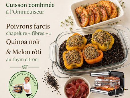 Omnicuiseur - cuisson combinée : Poivrons farcis, chapelure « fibres + », quinoa noir et melon rôti au thym citron 🍈🫑
