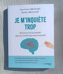 Je m'inquiète trop