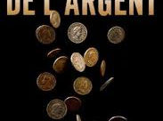 La fabuleuse histoire de l'argent