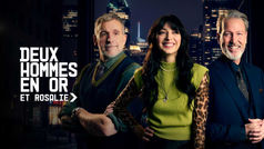 Deux hommes en or et Rosalie ce soir