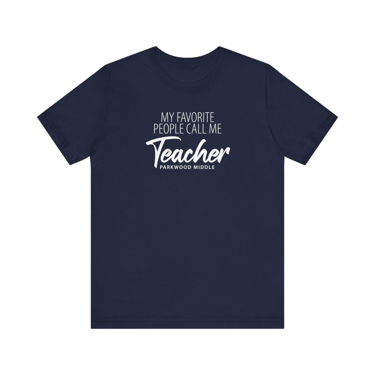 Parkwood Middle - Adult People Call Me Teacher T-Shirt