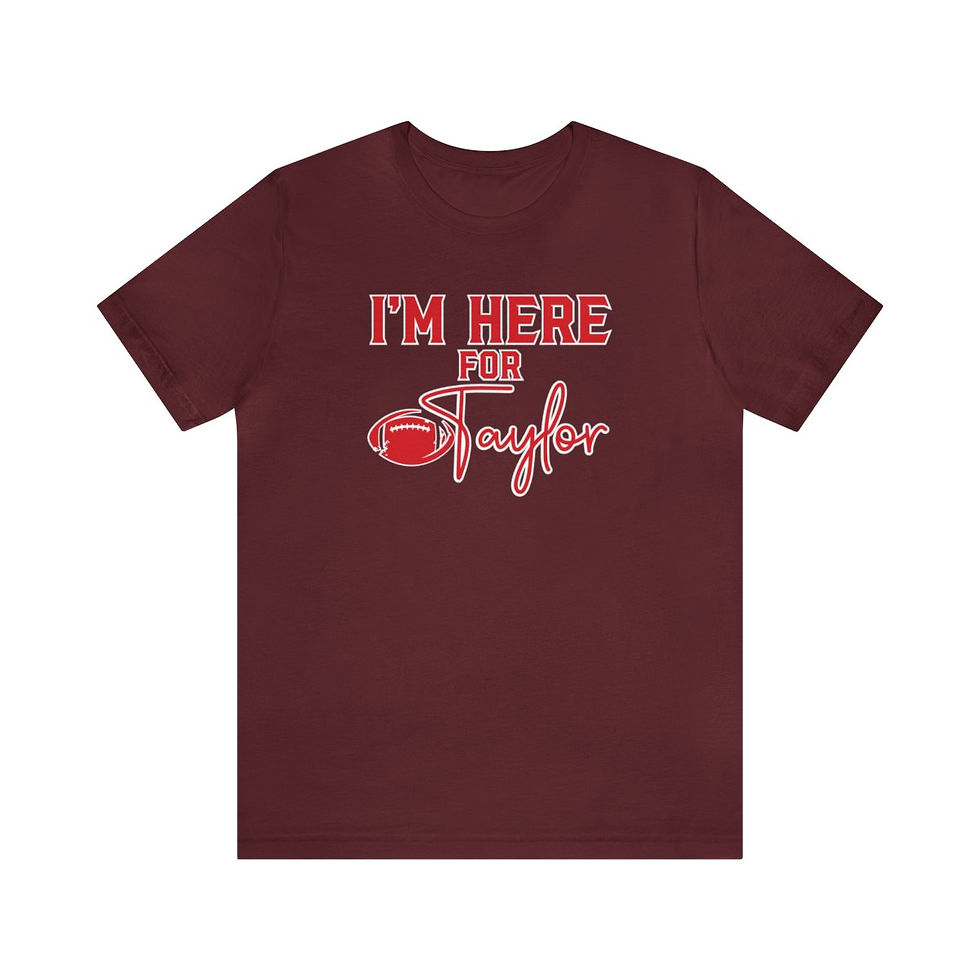 Thumbnail: I'm Here For Taylor Super Bowl - Adult T-Shirt