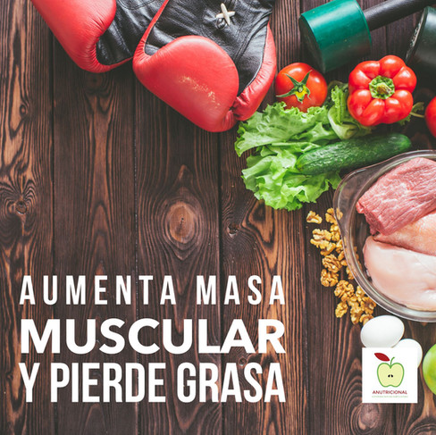 aumenta masa muscular y pierde grasa
