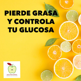 PIERDE GRASA Y CONTROLA TU GLUCOSA