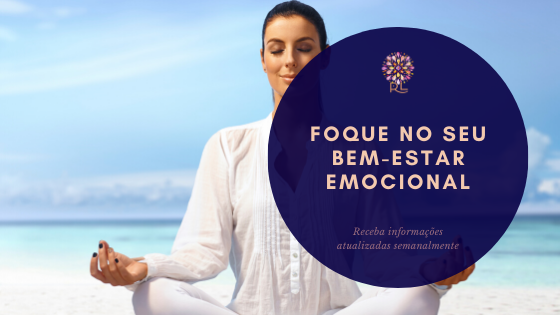 Foque no seu Bem-Estar Emocional