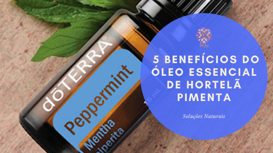 5 Benefíci0s do Óleo Essencial de Hortelã Pimenta