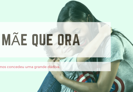 A Mãe que Ora