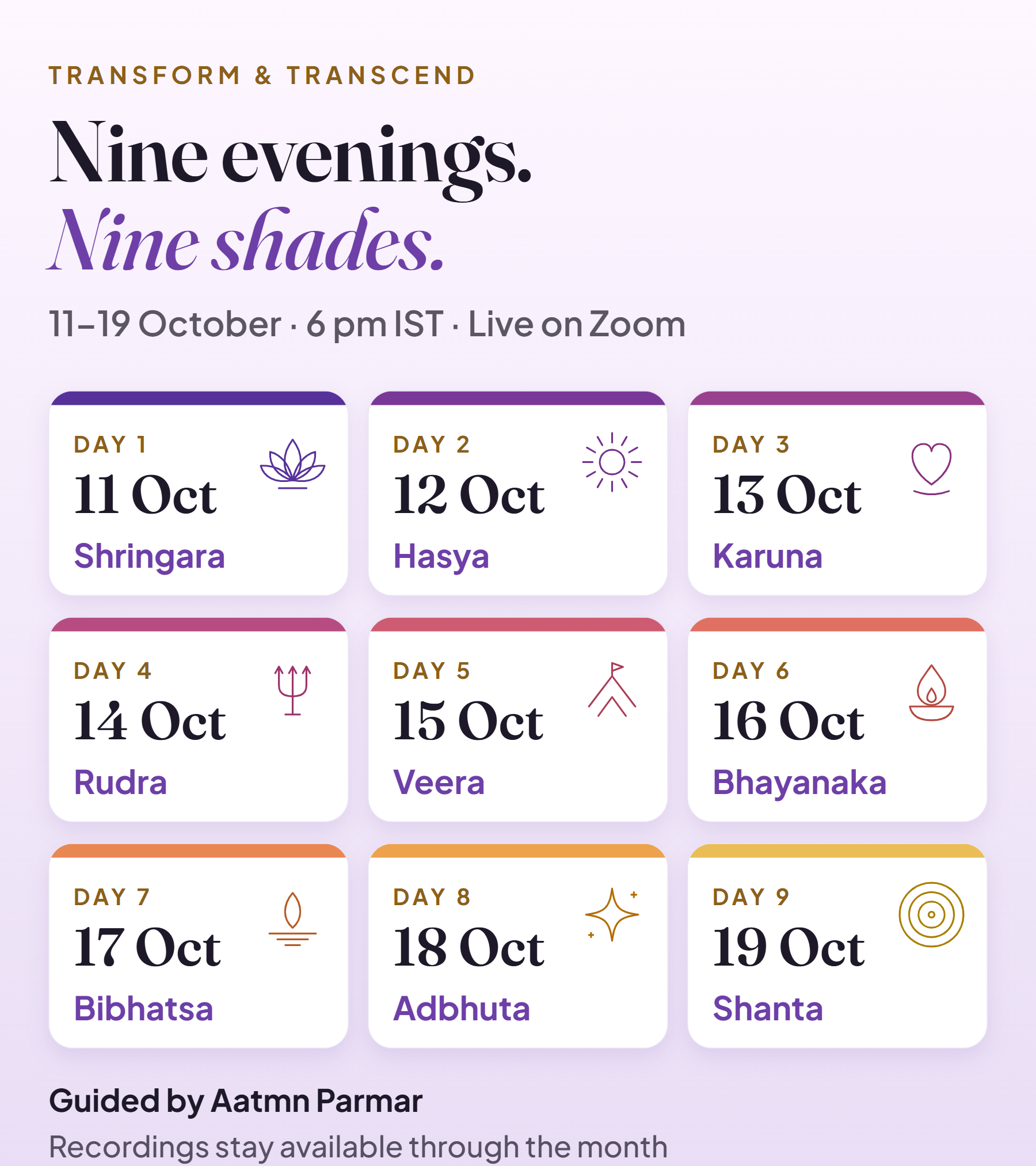 Grid of the nine evenings of Transform and Transcend, each with its date and rasa, from Shringara on 11 October to Shanta on 19 October