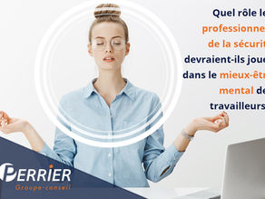 Quel rôle les professionnels SST devraient-ils jouer dans le mieux-être mental des travailleurs?