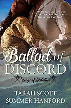 Ballad of Discord (Songs of Rebellion Book 1) by Tarah Scott and Summer Hanford
