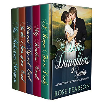 The Duke's Daughters Series: A Sweet Regency Romance Boxset by Rose Pearson