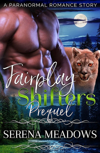 Fairplay Shifters Prequel By Serena Meadows