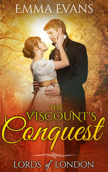 The Viscount's Conquest By Emma Evans