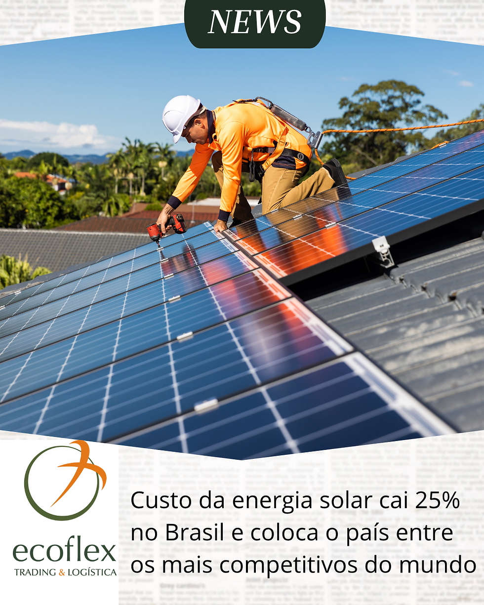 Custo da energia solar cai 25% no Brasil e coloca o país entre os mais competitivos do mundo