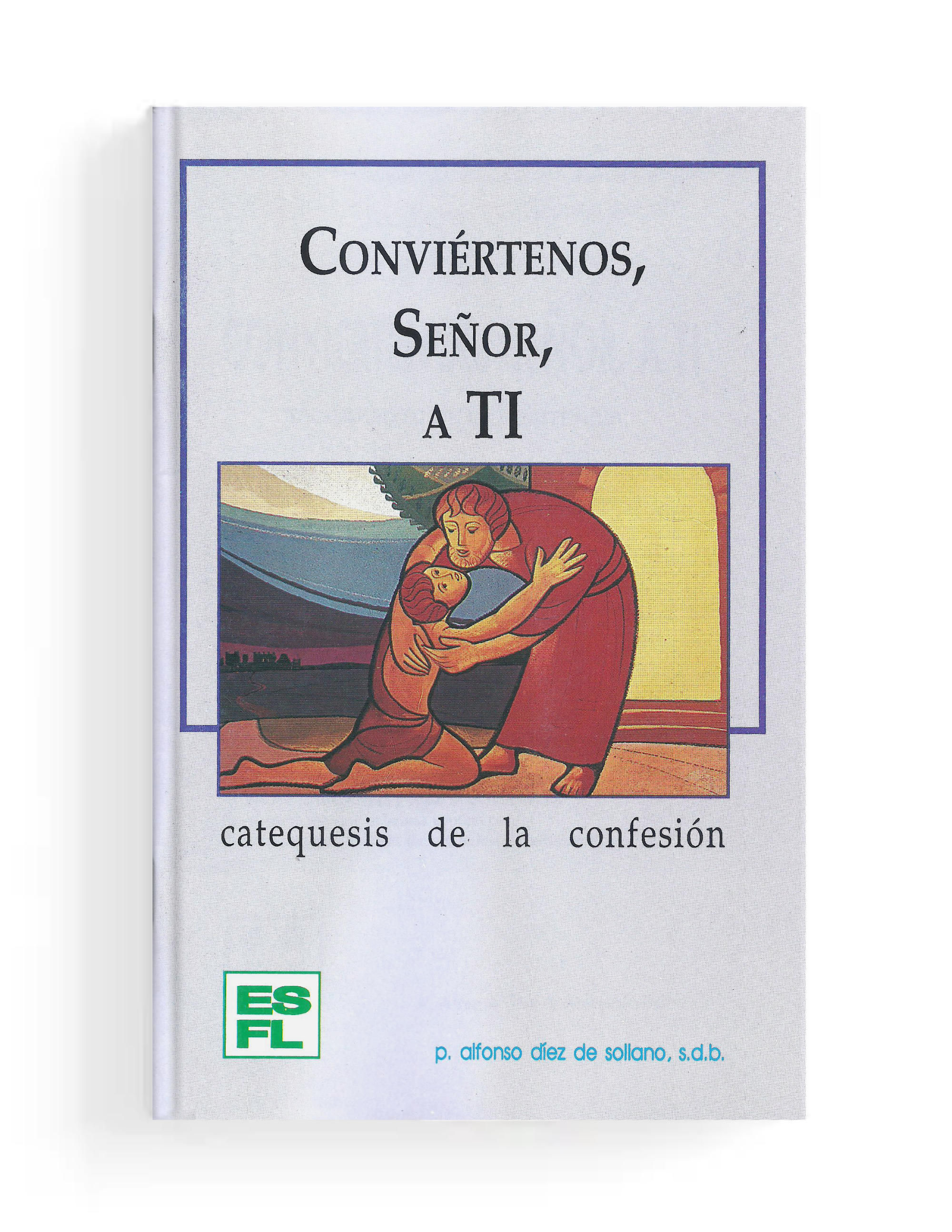 14. Conviértenos, Señor, a Ti