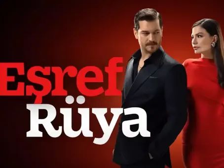 Eşref Rüya Sezon Finali: Neler Oldu ve İkinci Sezon Beklentileri