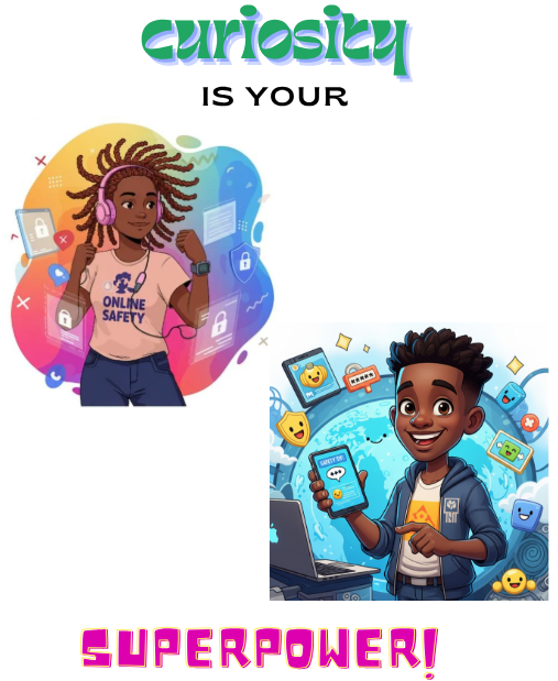 Curiosity is your superpower