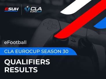 CLA EuroCup eFootball Season 30: Qualifiers Results