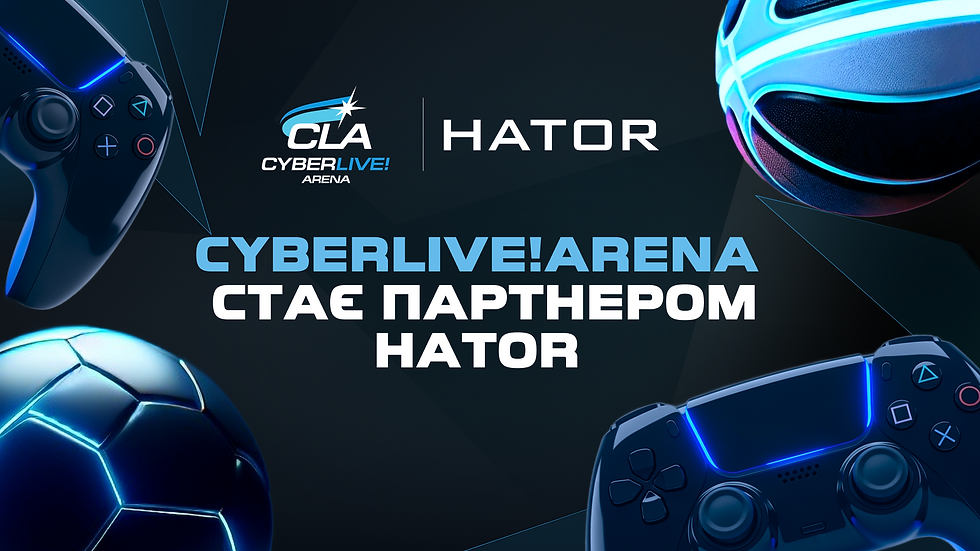 CyberLive!Arena стає партнером HATOR