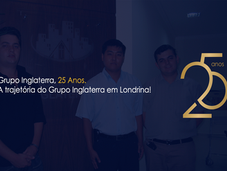 25 anos de história: a trajetória do Grupo Inglaterra em Londrina