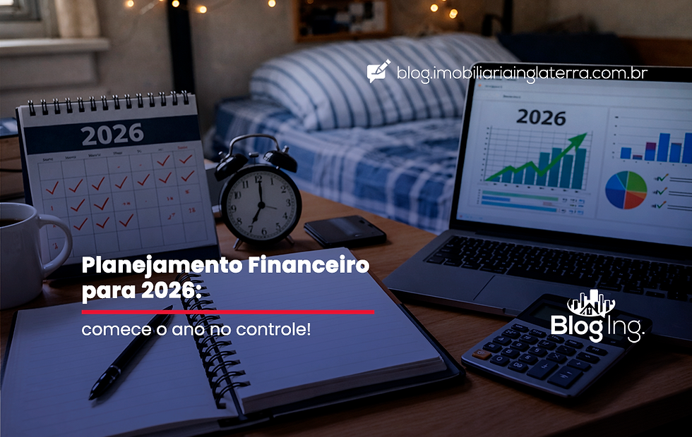 Planejamento Financeiro para 2026: comece o ano no controle!