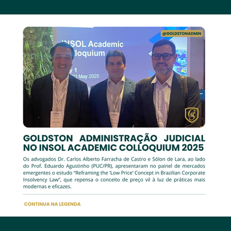 GOLDSTON ADMINISTRAÇÃO JUDICIAL PARTICIPA DO INSOL ACADEMIC COLLOQUIUM EM BARCELONA