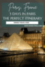 Louvre Pyramid illuminated at night, with text overlay: "Paris, France. 3 Days in Paris. The Perfect Itinerary. France Travel Vlog." Mood is elegant.