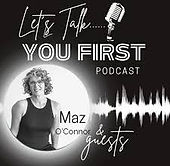 Maz Oconner Podcast You First Logo.jpeg