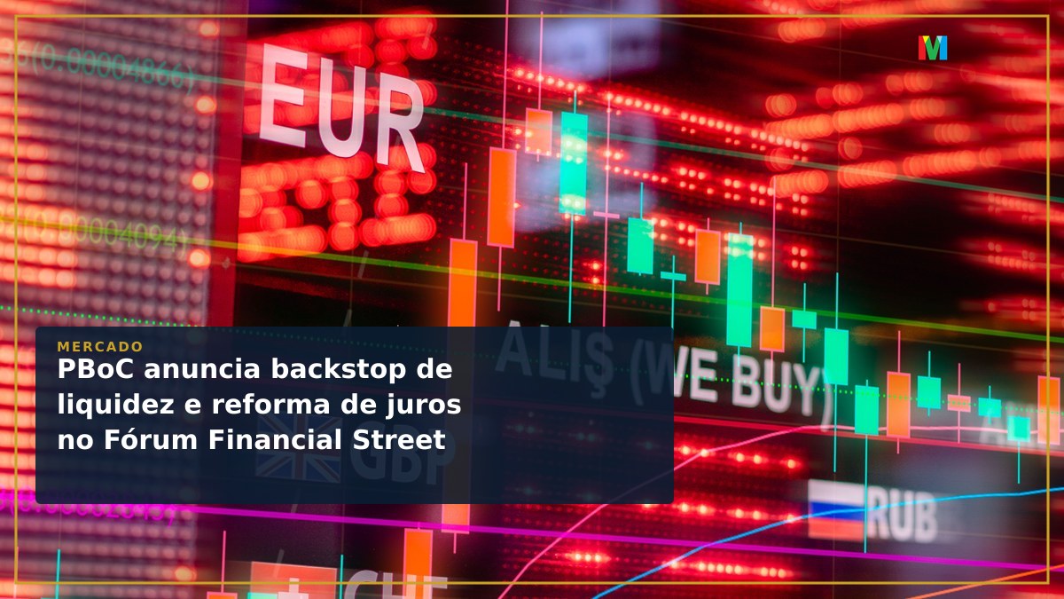 PBoC anuncia backstop de liquidez e reforma de juros no Fórum Financial Street