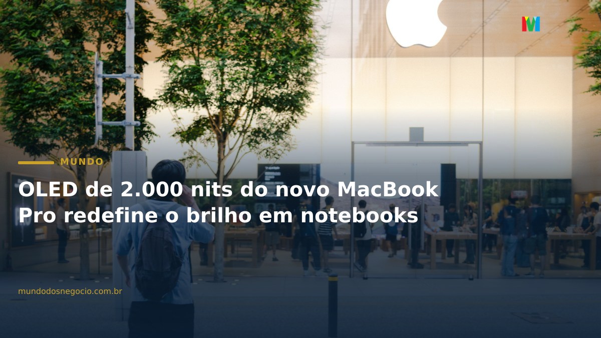 OLED de 2.000 nits do novo MacBook Pro redefine o brilho em notebooks
