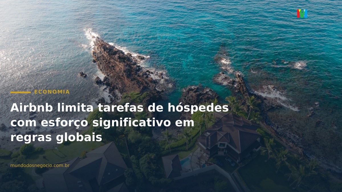 Airbnb limita tarefas de hóspedes com esforço significativo em regras globais