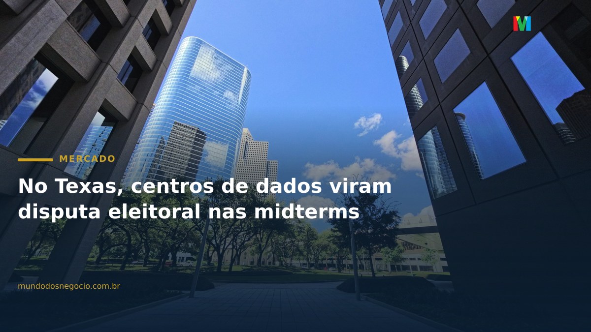 No Texas, centros de dados viram disputa eleitoral nas midterms