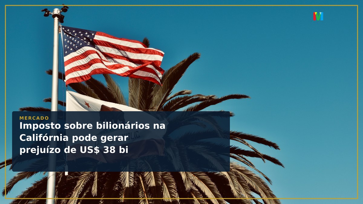 Imposto sobre bilionários na Califórnia pode gerar prejuízo de US$ 38 bi